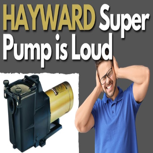 How to Diagnose a Noisy Hayward Super Pump
